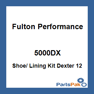 Fulton Performance 5000DX; Shoe/ Lining Kit Dexter 12