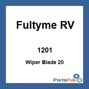 Fultyme RV 1201; Wiper Blade 20