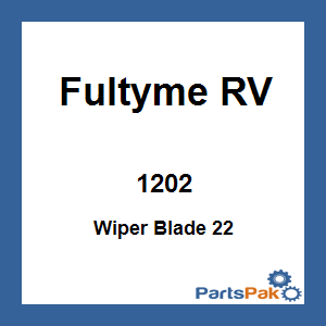 Fultyme RV 1202; Wiper Blade 22