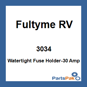 Fultyme RV 3034; Watertight Fuse Holder-30 Amp