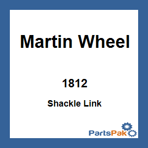 Martin Wheel 1812; Shackle Link