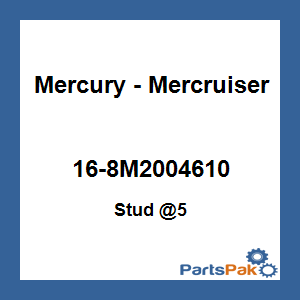 Quicksilver 16-8M2004610; Stud @5 Replaces Mercury / Mercruiser
