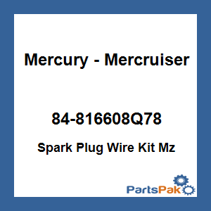 Quicksilver 84-816608Q78; Spark Plug Wire Kit Mz Replaces Mercury / Mercruiser