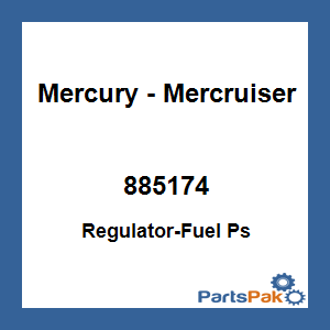 Quicksilver 885174; Regulator-Fuel Ps Replaces Mercury / Mercruiser