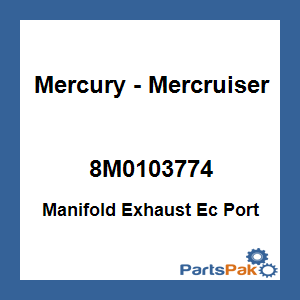 Quicksilver 8M0103774; Manifold Exhaust Ec Port Replaces Mercury / Mercruiser