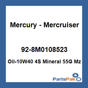 Quicksilver 92-8M0108523; Oil-10W40 4S Mineral 55G Mz Replaces Mercury / Mercruiser