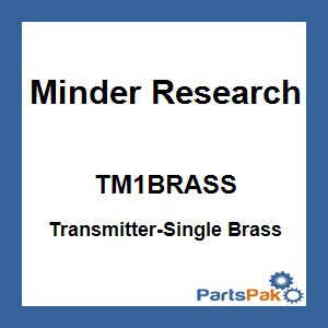 Minder Research TM1BRASS; Transmitter-Single Brass