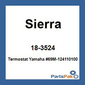 Sierra 18-3524; Termostat Yamaha #69M-124110100