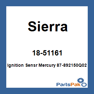 Sierra 18-51161; Ignition Sensr Mercury 87-892150Q02