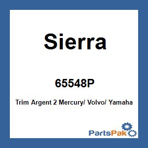 Sierra 65548P; Trim Argent 2 Mercury/ Volvo/ Yamaha