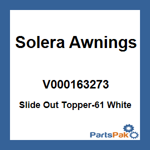 Solera Awnings V000163273; Slide Out Topper-61 White