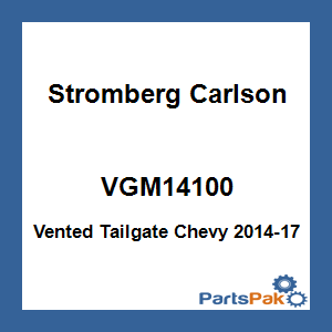 Stromberg Carlson VGM14100; Vented Tailgate Chevy 2014-17