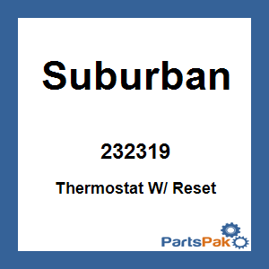 Suburban 232319; Thermostat W/ Reset