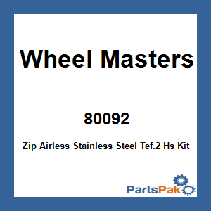 Wheel Masters 80092; Zip Airless Stainless Steel Tef.2 Hs Kit Hh
