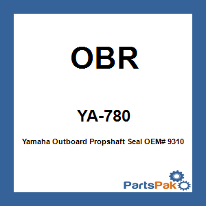 OBR YA-780; Yamaha Outboard Propshaft Seal OEM# 93101-30M17-00
