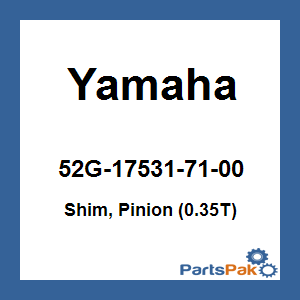 Yamaha 52G-17531-71-00 Shim, Pinion (0.35T); 52G175317100