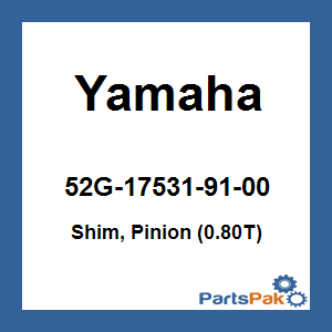 Yamaha 52G-17531-91-00 Shim, Pinion (0.80T); 52G175319100