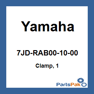 Yamaha 7JD-RAB00-10-00 Clamp, 1; New # 7JD-RAB00-11-00