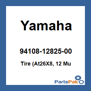 Yamaha 94108-12825-00 Tire (At26X8, 12 Mu; 941081282500