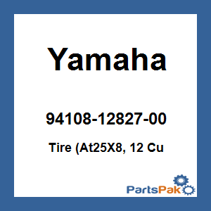 Yamaha 94108-12827-00 Tire (At25X8, 12 Cu; 941081282700
