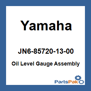 Yamaha JN6-85720-13-00 Oil Level Gauge Assembly; JN6857201300