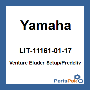 Yamaha LIT-11161-01-17 Venture Eluder Setup/Predeliv; LIT111610117