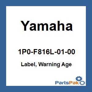 Yamaha 1P0-F816L-01-00 Label, Warning Age; 1P0F816L0100