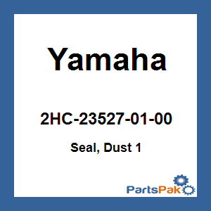 Yamaha 2HC-23527-01-00 Seal, Dust 1; 2HC235270100