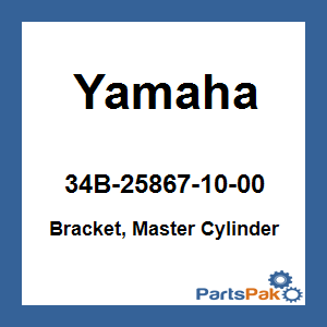 Yamaha 34B-25867-10-00 Bracket, Master Cylinder; 34B258671000