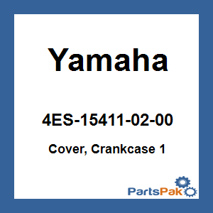 Yamaha 4ES-15411-02-00 Cover, Crankcase 1; 4ES154110200