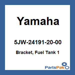 Yamaha 5JW-24191-20-00 Bracket, Fuel Tank 1; 5JW241912000