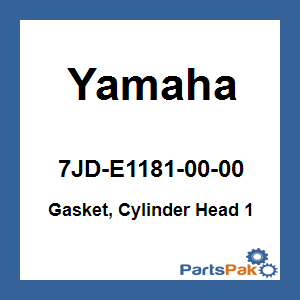Yamaha 7JD-E1181-00-00 Gasket, Cylinder Head 1; 7JDE11810000