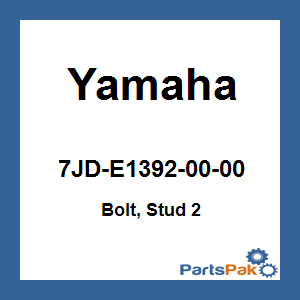 Yamaha 7JD-E1392-00-00 Bolt, Stud 2; 7JDE13920000