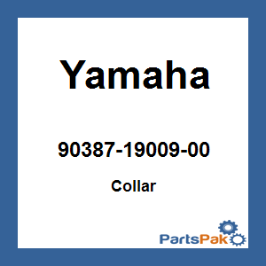 Yamaha 90387-19009-00 Collar; 903871900900