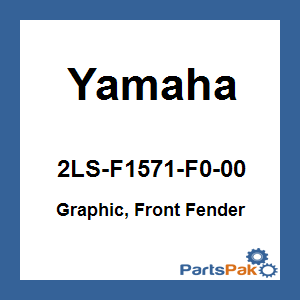 Yamaha 2LS-F1571-F0-00 Graphic, Front Fender; 2LSF1571F000