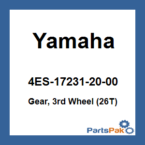 Yamaha 4ES-17231-20-00 Gear, 3rd Wheel; New # B4B-17231-00-00