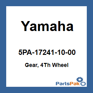 Yamaha 5PA-17241-10-00 Gear, 4th Wheel; New # B4B-17241-00-00