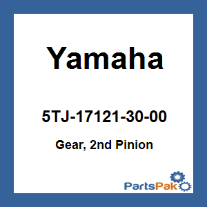 Yamaha 5TJ-17121-30-00 Gear, 2nd Pinion; 5TJ171213000