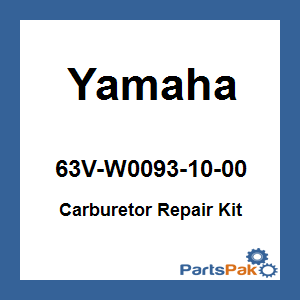 Yamaha 63V-W0093-10-00 Carburetor Repair Kit; 63VW00931000