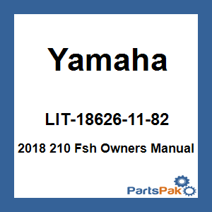 Yamaha LIT-18626-11-82 2018 210 Fsh Owners Manual; LIT186261182