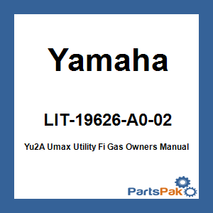 Yamaha LIT-19626-A0-02 Yu2A Umax Utility Fi Gas Owners Manual; LIT19626A002