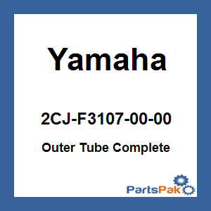 Yamaha 2CJ-F3107-00-00 Outer Tube Complete; 2CJF31070000