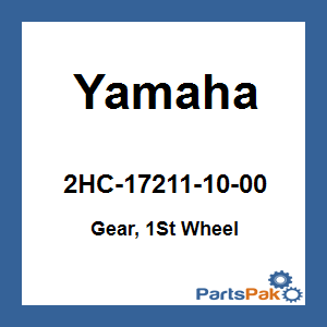 Yamaha 2HC-17211-10-00 Gear, 1st Wheel; 2HC172111000