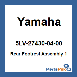 Yamaha 5LV-27430-04-00 Rear Footrest Assembly 1; 5LV274300400