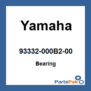 Yamaha 93332-000B2-00 Bearing; 93332000B200