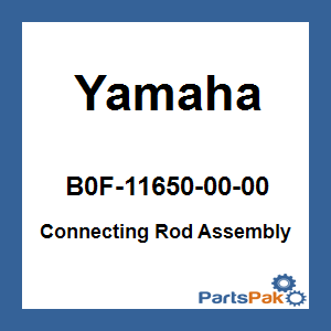 Yamaha B0F-11650-00-00 Connecting Rod Assembly; B0F116500000
