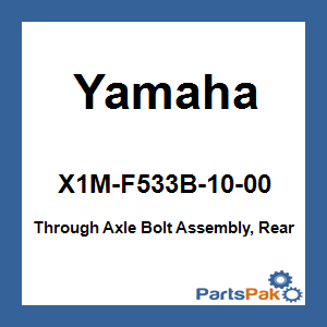 Yamaha X1M-F533B-10-00 Through Axle Bolt Assembly, Rear ; X1MF533B1000