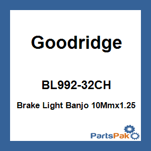 Goodridge BL992-32CH; Brake Light Banjo 10Mmx1.25