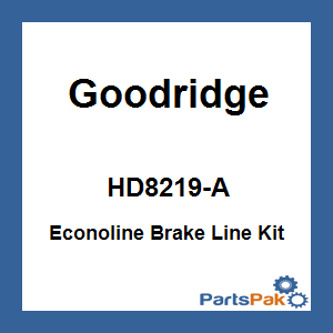 Goodridge HD8219-A; Econoline Brake Line Kit Dyna Rear