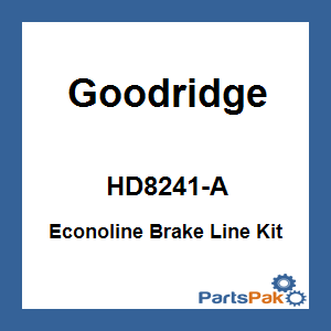 Goodridge HD8241-A; Econoline Brake Line Kit Touring Tri-Front